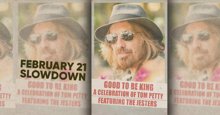 Good To Be King: A Celebration Of Tom Petty