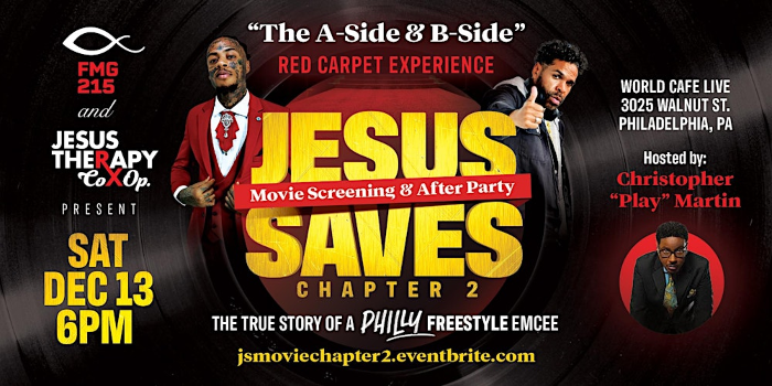 the A Side & B Side- "Jesus Saves Chapter 2" Movie Screening & After Party