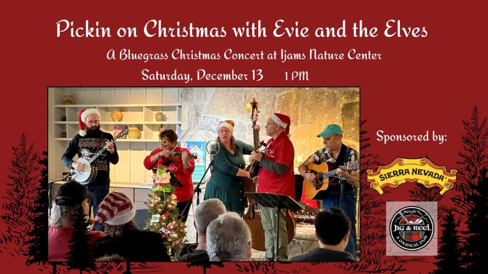 SPECIAL EVENT: Pickin' on Christmas with Evie and the Elves