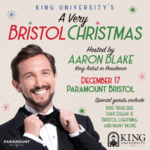 KING UNIVERSITY'S GRAMMY-WINNING TENOR AARON BLAKE TO HOST "A VERY BRISTOL CHRISTMAS" AT PARAMOUNT DEC. 17