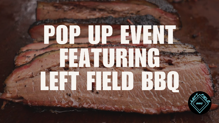 Left Field BBQ Pop Up