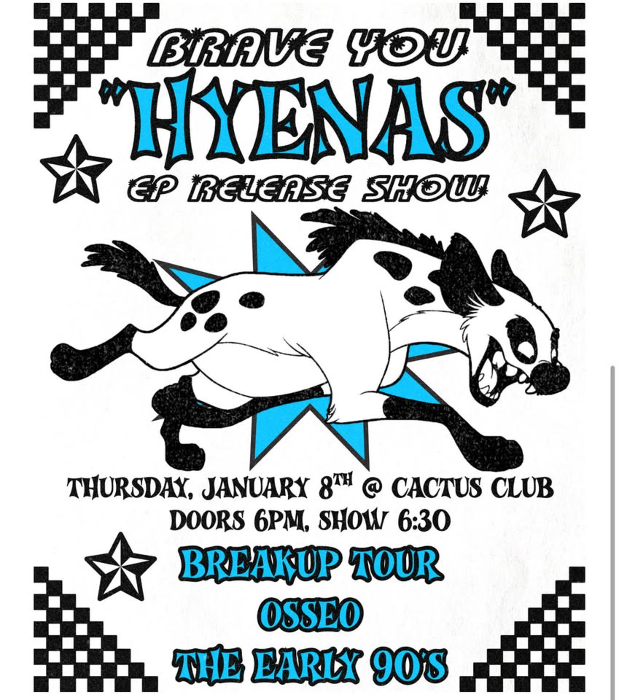 Brave You (Release Show) • Breakup Tour • Osseo • The Early 90's