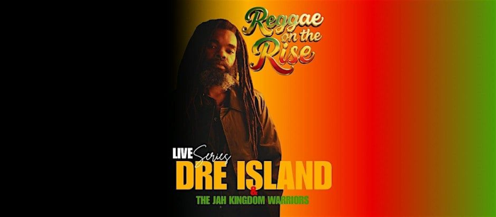 Dre Island Reggae on the Rise