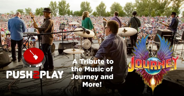 Push2Play: Tribute to Journey & More