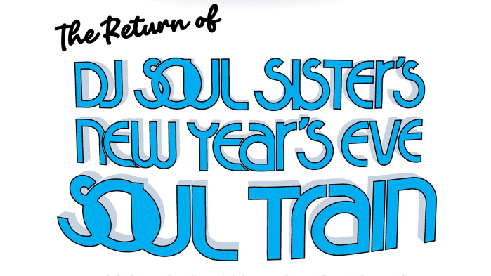 DJ Soul Sister's New Year's Eve Soul Train