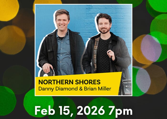 Northern Shores: Danny Diamond & Brian Miller