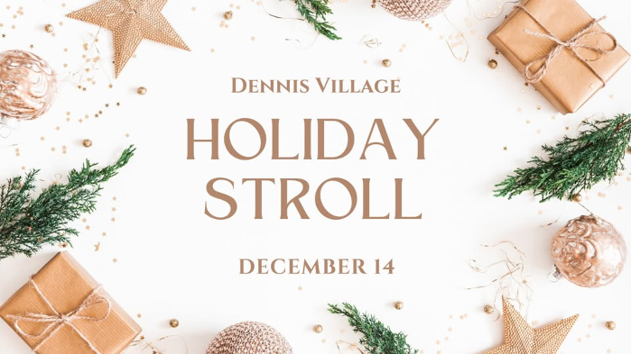 Dennis Village Stroll