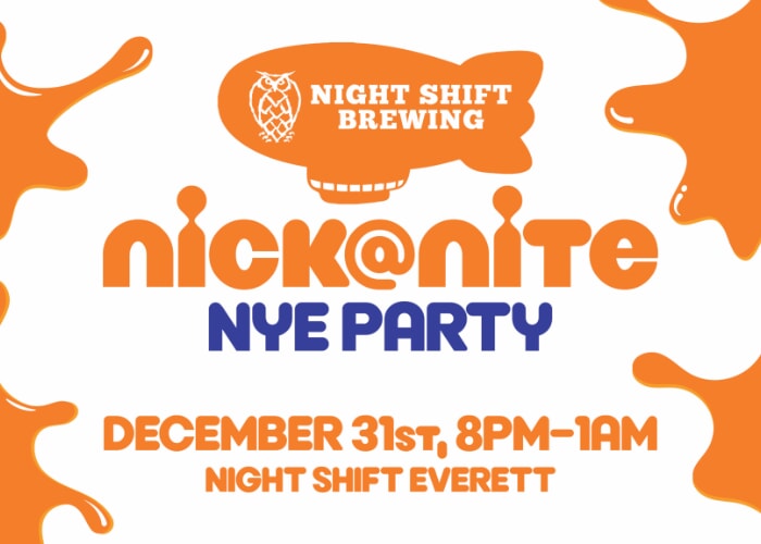 Nick at Nite New Year's Eve Party at Night Shift Everett Taproom