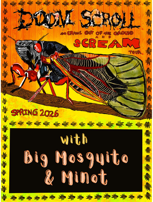 Doom Scroll w/ Big Mosquito & Minot