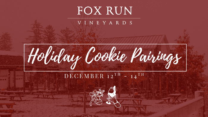 Holiday Cookie Pairings at Fox Run Vineyards
