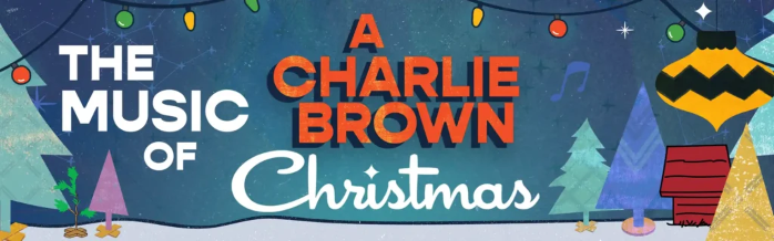 THE MUSIC OF A CHARLIE BROWN CHRISTMAS with Dr. Bill Bares and the Constellations Orchestra