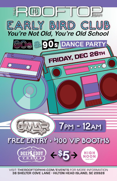 Early Bird Club: "You're not old, you're school" 80's & 90's Dance Party with DJ Mar