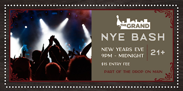 The Grand on Main's Annual New Year's Eve Bash