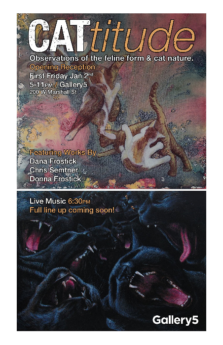 First Fridays Opening Reception- CATtidude: Observations of the Feline Form and Cat Nature