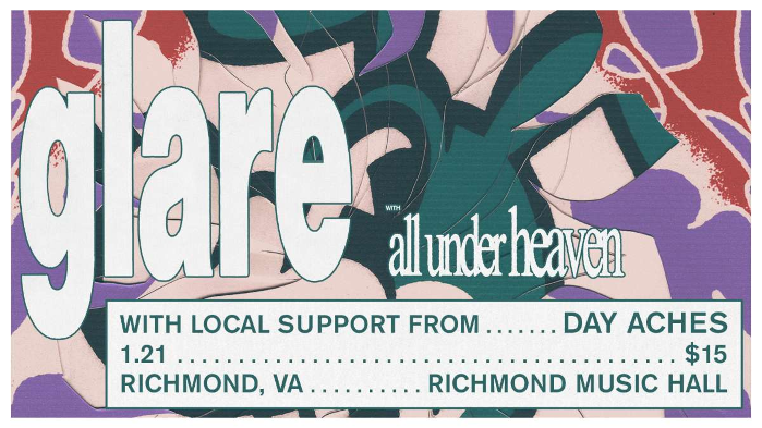 Glare w/ All Under Heaven and Day Aches