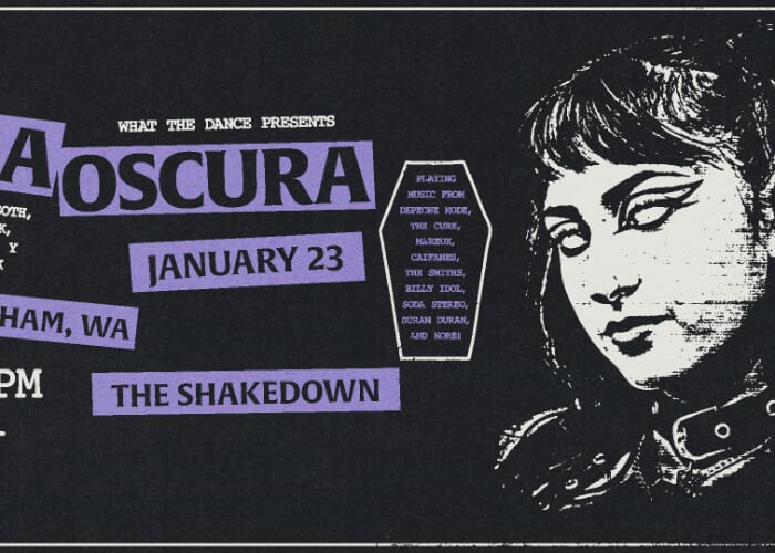 OLA OSCURA - BELLINGHAM (21+)