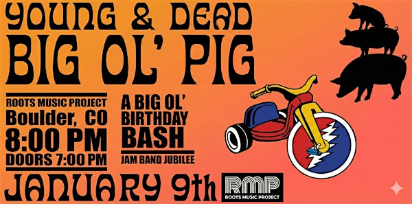 Big Ol' Pig Birthday Bash ft. Young and Dead - Jam Band Jubilee