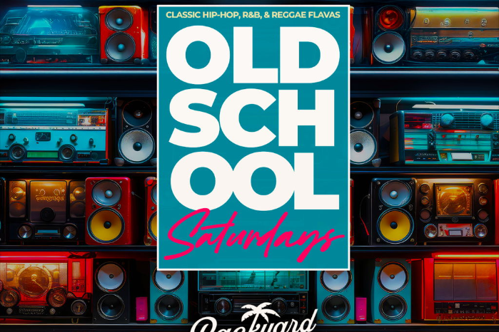 OLD SCHOOL SATURDAYS @ BACKYARD