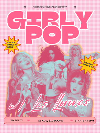 GIRLY POP PARTY WITH LAS LLORONAS!