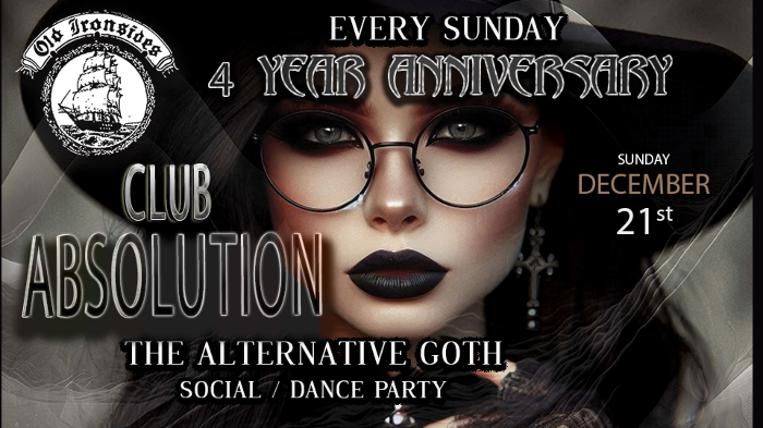 Club Absolution ✩ 4 Year Anniversary ✩ December 21st 2025 ✩ Every Sunday Night ✩ Goth Christmas Eve