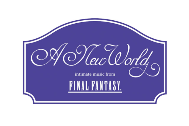 A New World: Intimate Music from FINAL FANTASY