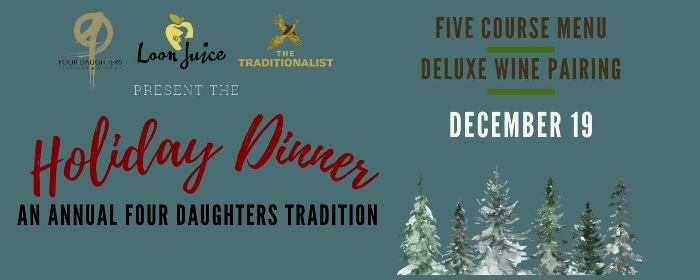 Holiday Dinner in the Barrel Room at Four Daughters!