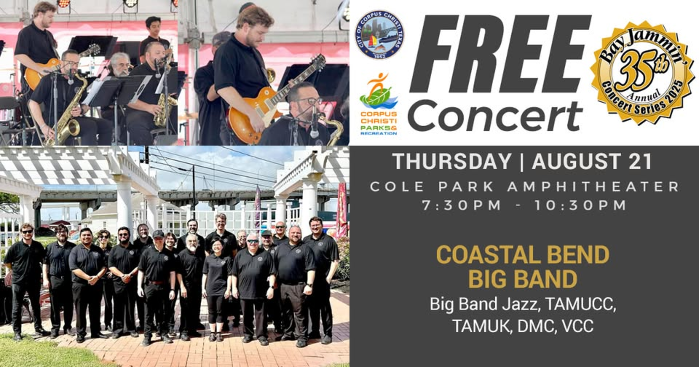 BAY JAMMIN CONCERT SERIES PRESENTS: COASTAL BEND BIG BAND (CB3) TAMUCC, TAMUK, DMC, CBC, VC