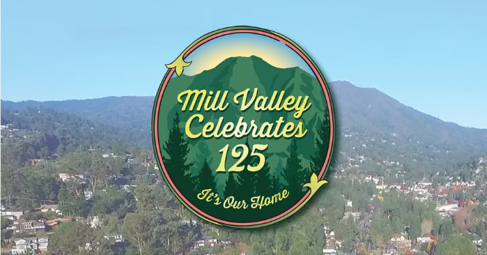 Mill Valley Celebrates 125!