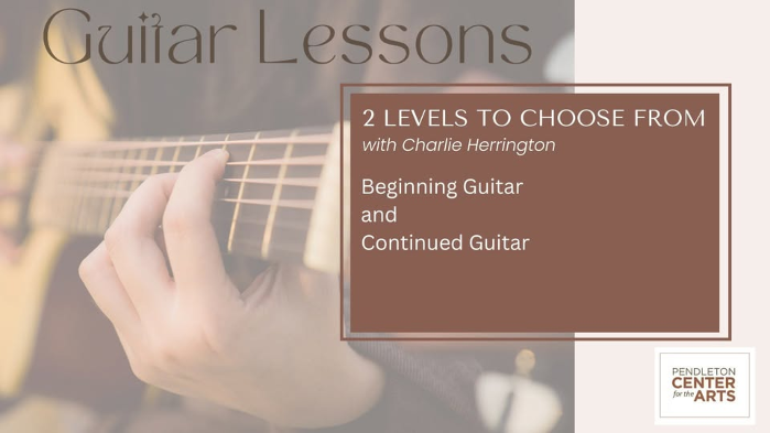 CONTINUED GUITAR WITH CHARLIE with Charlie Herrington