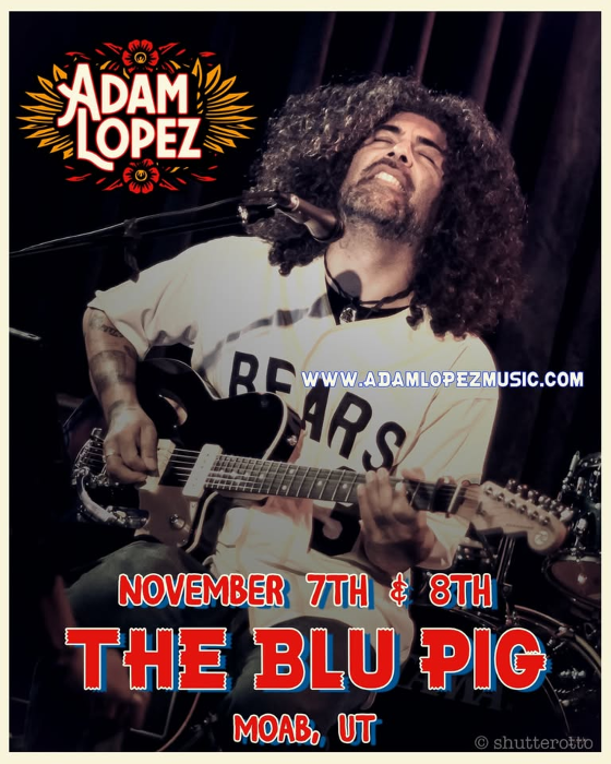 The Blu Pig: Adam Lopez Live @ The Blu Pig & Blu Bar