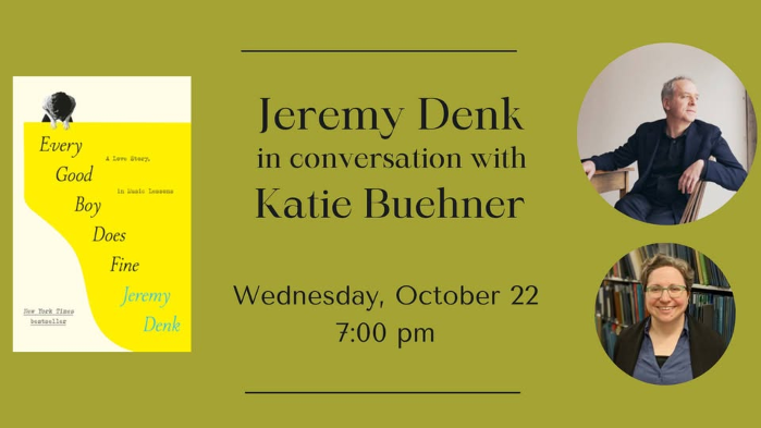 Jeremy Denk in conv with Katie Buehner - Every Good Boy Does Fine