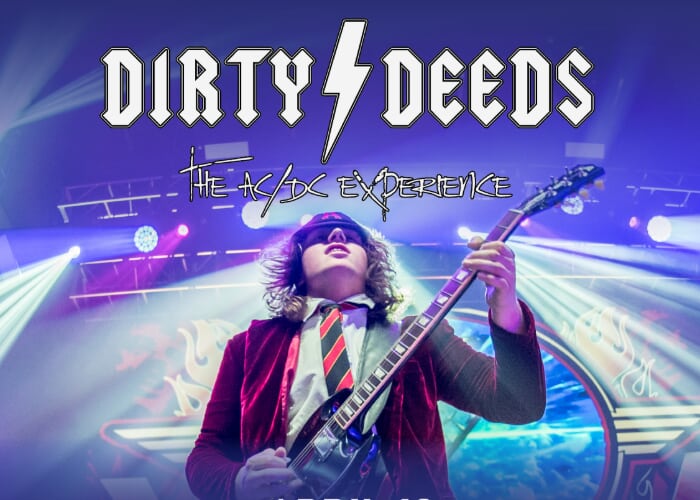 Dirty Deeds: The AC/DC Experience