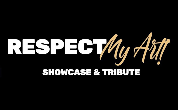 Respect My Art Showcase & Tribute 2026