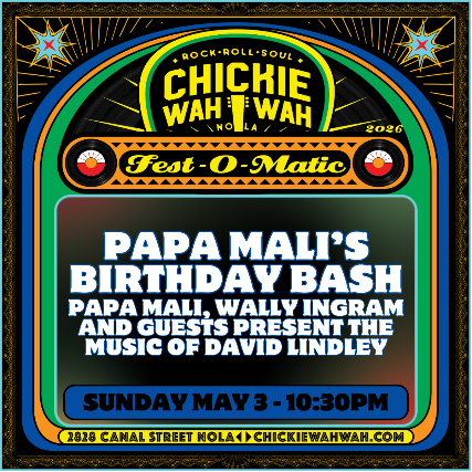 Papa Mali's Birthday Bash - Papa Mali, Wally Ingram and Guests present the music of David Lindley