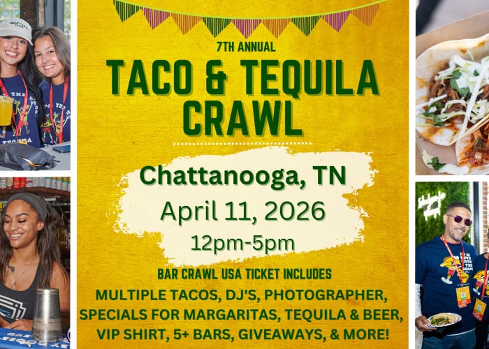 Chattanooga Taco & Tequila Bar Crawl: 7th Annual