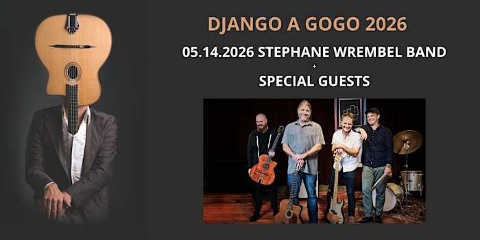 DJANGO A GOGO 2026: STEPHANE WREMBEL BAND + GUESTS