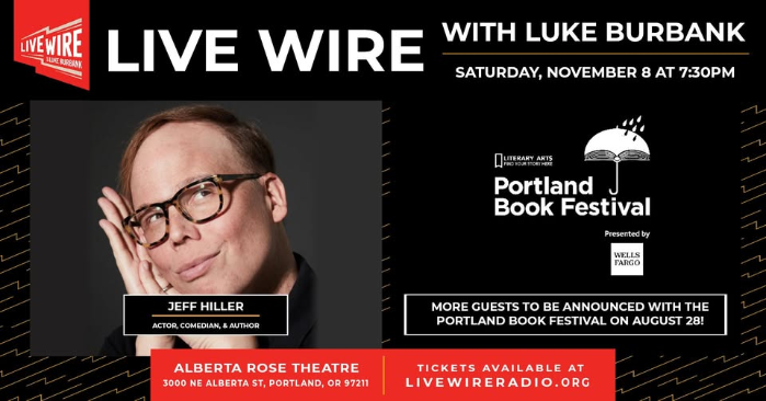 Live Wire x Portland Book Festival with Jeff Hiller (and more!)