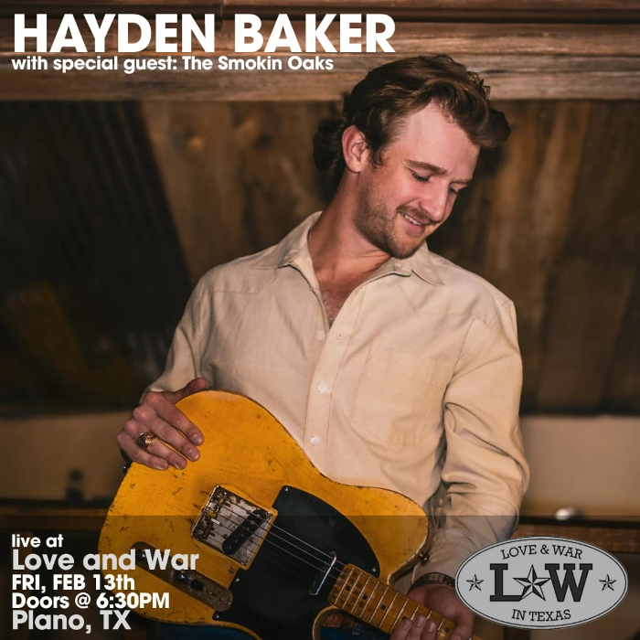 Hayden Baker w/ special guest The Smokin Oaks