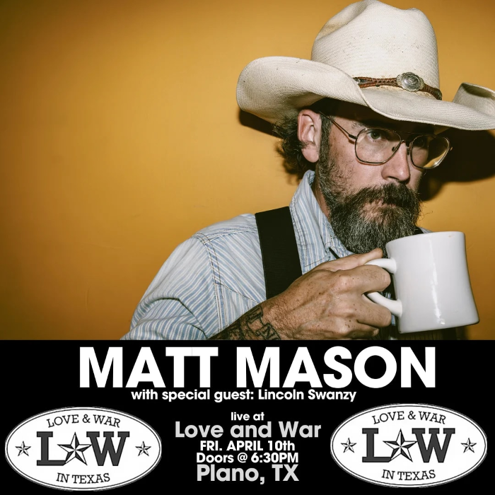 MATT MASON w/ special guest Lincoln Swanzy