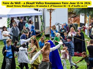 Faire du Well - A Skagit Valley Renaissance Faire sponsored by Washington Shakespearean Festival
