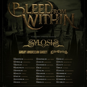 Bleed From Within & Great American Ghost & Life Cycles & Sylosis
