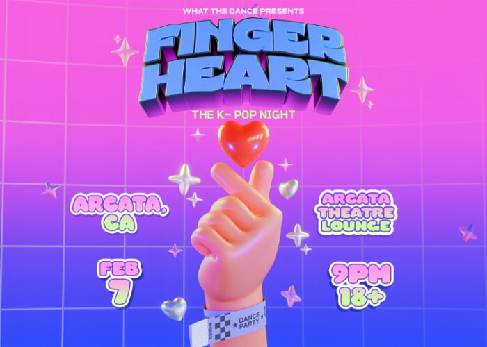 FINGER HEART (K-POP NIGHT) - ARCATA (18+)