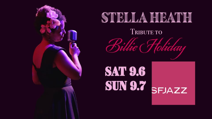Stella Heath Sextet - Tribute to Billie Holiday at SFJAZZ