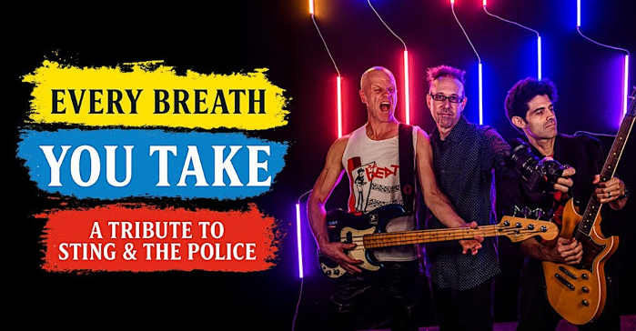 Every Breath You Take - A tribute to Sting & The Police