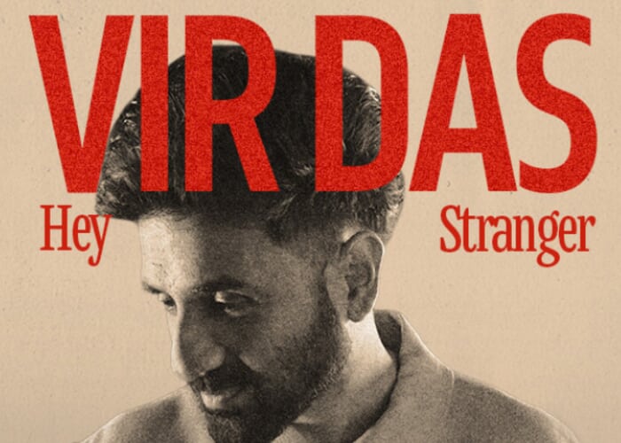 Vir Das: Hey Stranger