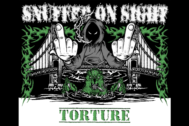 Snuffed On Sight, Torture