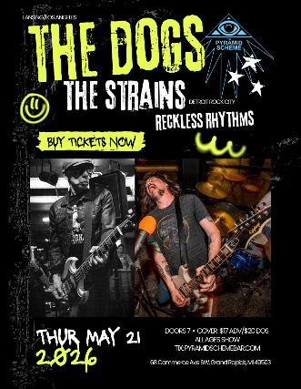 The Dogs + The Strains + Reckless Rhythms