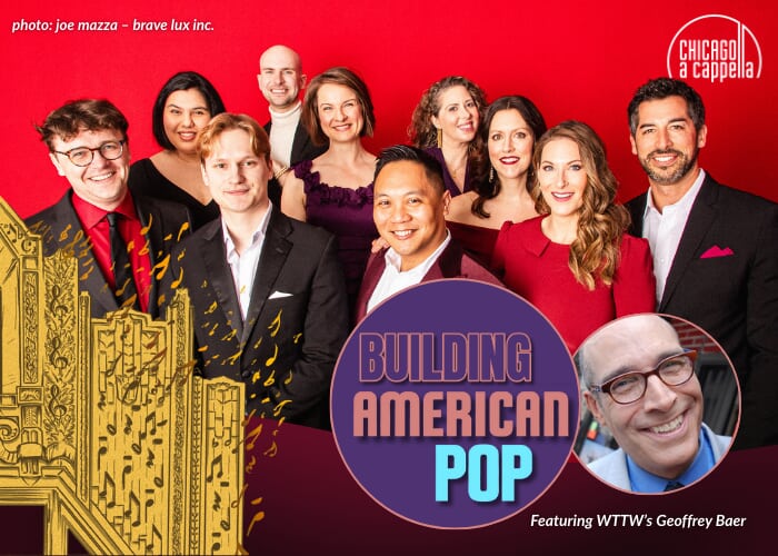 Chicago a cappella presents "Building American Pop"