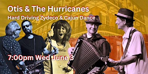 Otis & The Hurricanes Hard Driving Zydeco, Cajun & Blues