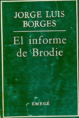Jorge Luis Borges - El informe de Brodie (Dr. Brodie's Report) {Argentina}